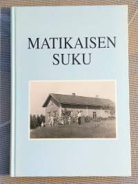 Matikaisen suku v. 1660-1999