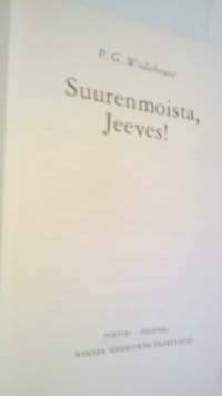 Suurenmoista, Jeeves