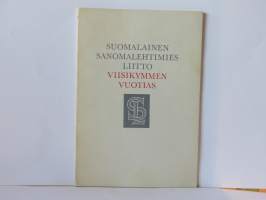 Suomalainen sanomalehtimiesliitto viisikymmen vuotias