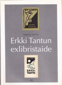 Erkki Tantun exlibristaide, 2005.