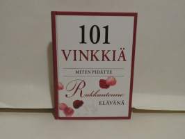 101 vinkkiä miten pidätte Rakkautenne elävänä