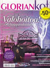 Glorian Koti marraskuu 2009. Katso sisältö kuvista. 56 huippuvalaisinta. Romanttinen kaupunkikoti