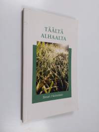 Täältä alhaalta