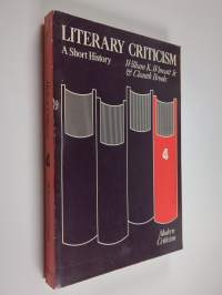 Literary criticism. 4 : Modern criticism: a short history