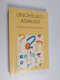 Unohtuiko asiakas