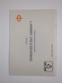 Pankkitoimintaa ennen... ja tänään... : vuosikertomus Lammin osuuspankin toiminnasta 1986