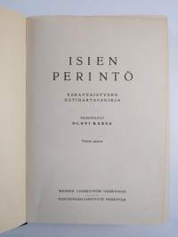 Isien perintö : herännäisyyden kotihartauskirja