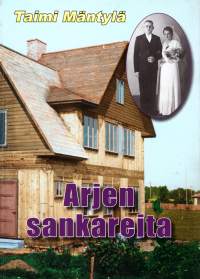 Arjen sankareita. Viro 1939-1944