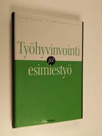 Työhyvinvointi ja esimiestyö