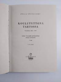 Koulutyttönä Tartossa : vuosina 1901-1904