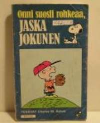 Jaska Jokunen -Onni suosii rohkeaa