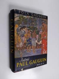 Isäni Paul Gauguin