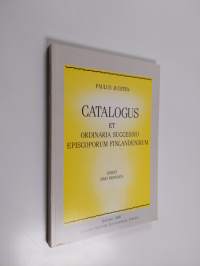 Catalogus et ordinaria successio episcoporum Finlandensium