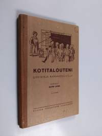 Kotitalouteni : oppikirja kansakouluille