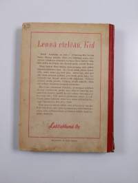 Lennä etelään, Kid!