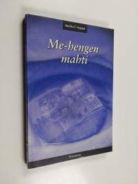 Me-hengen mahti