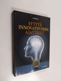 Sytytä innovatiivinen ajattelu!