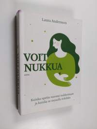 Voit nukkua : kuinka opetin vauvani nukkumaan ja kuinka se muualla tehdään