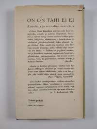On on tahi ei ei : ajatelmia ja reunahuomautuksia