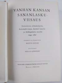Vanhan kansan sananlaskuviisaus : suomalaisia elämänohjeita, kansanaforismeja, lentäviä lauseita ja kokkapuheita vuosilta 1544-1826