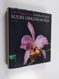 Harrastajan suuri orkideakirja