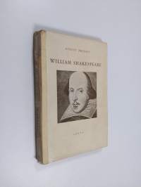 William Shakespeare : elämä : näytelmä : teatteri