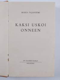 Kaksi uskoi onneen