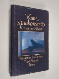 Kuin sanakonsertto : runoja musiikista