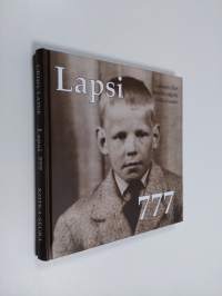 Lapsi 777 : Laineen Ukin kirjeitä veljelle siellä jossakin (signeerattu, tekijän omiste)