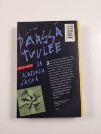 Päässä tuulee ja ajatuksia sataa