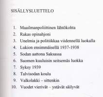 Talvisodan koulu  - Koulumuistoja 30-luvun Kuopiosta, 1998.