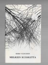 Melkein kuiskettaKirjaVäänänen, Eero , 1932-[Lapin Kansan Kirjapaino] 1975.