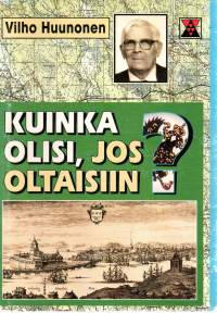 Kuinka olisi, jos oltaisiin ? Rakkaita muistoja, arvokasta Merikarjalaista perinnetietoa.