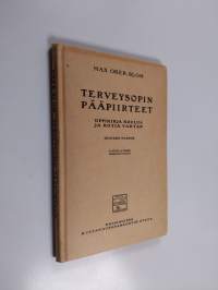 Terveysopin pääpiirteet : oppikirja koulua ja kotia varten