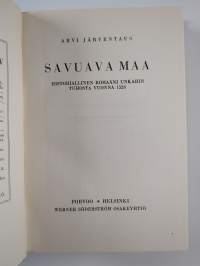 Savuava maa : historiallinen romaani Unkarin tuhosta vuonna 1526