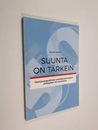 Suunta on tärkein : yhteiskuntapoliittisen sosialidemokraattisen yhdistyksen 50-vuotistaival