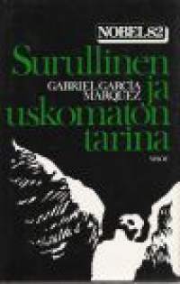 Surullinen ja uskomaton tarina : Nobel 82