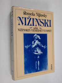 Nizinski sekä Nizinskin viimeiset vuodet
