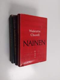 Walentin Chorell -setti (3kirjaa): Miriam ; Miriam ja Paul ; Nainen