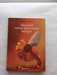 Välittävä johtaminen - Sidosryhmät eettisen liiketoiminnan kirittäjinä