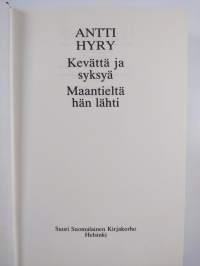 Kevättä ja syksyä ; Maantieltä hän lähti