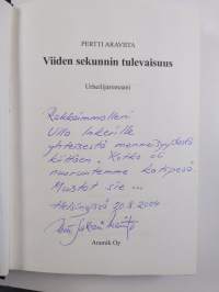 Viiden sekunnin tulevaisuus : urheilijaromaani (signeerattu, tekijän omiste)