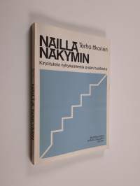 Näillä näkymin : kirjoituksia nykysuomesta ja sen huollosta