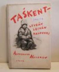 Taskent - leveän leivän kaupunki