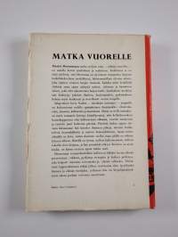 Matka vuorelle : romaani (signeerattu, tekijän omiste)