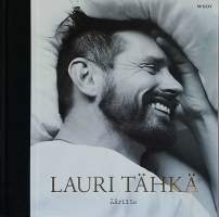 Lauri Tähkä - Äärille.  (Elämätarinat, pop-musiikki, henkilöhistoria)