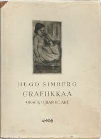 Hugo Simberg : grafiikkaa : grafik = graphic artKirjaSaarikivi, Sakari , 1911-1985WSOY 1947.
