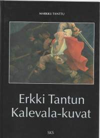 Erkki Tantun Kalevala-kuvat/Suomalaisen Kirjallisuuden Seura 2004