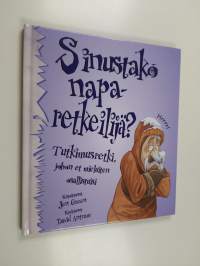 Sinustako naparetkeilijä! : tutkimusmatka, johon et mieluiten osallistuisi