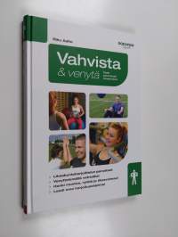 Vahvista &amp; venytä : opas parempaan lihaskuntoon